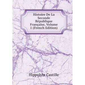   FranÃ§aise, Volume 1 (French Edition) Hippolyte Castille Books