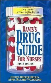 Daviss Drug Guide for Nurses, (0803611544), Judith Deglin, Textbooks 