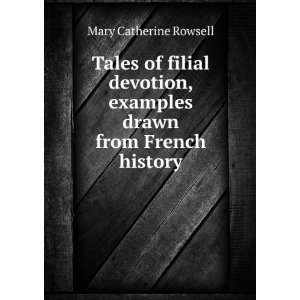   , examples drawn from French history Mary Catherine Rowsell Books