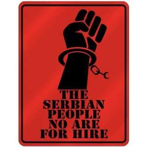  New  The Serbian People No Are For Hire  Serbia And 