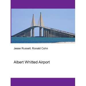 Albert Whitted Airport Ronald Cohn Jesse Russell Books