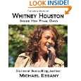 The Life and Death of Whitney Houston Inside Her Final Days by 