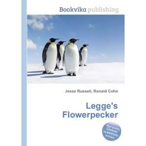  Legges Flowerpecker Ronald Cohn Jesse Russell Books