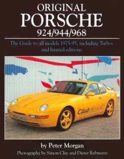  Original Porsche 924/944/968 The Guide to All Models 