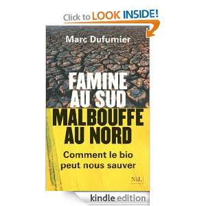 Famine au Sud, malbouffe au Nord (French Edition) Marc DUFUMIER 