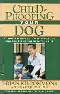 NOBLE  Childproofing Your Dog A Complete Guide to Preparing Your Dog 