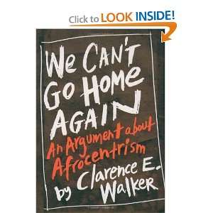   An Argument About Afrocentrism [Hardcover] Clarence E. Walker Books