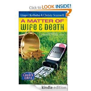 Matter of Wife & Death (Secrets from Lulus Cafe) Ginger Kolbaba 