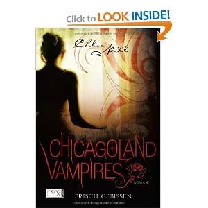   Vampires 01. Frisch gebissen (9783802583629) Chloe Neill Books