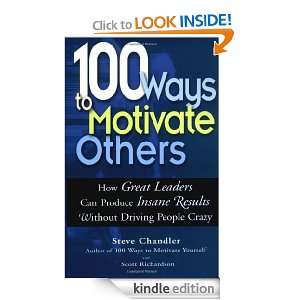 100 Ways to Motivate Others How Great Leaders Can Produce Insane 