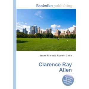 Clarence Ray Allen Ronald Cohn Jesse Russell Books