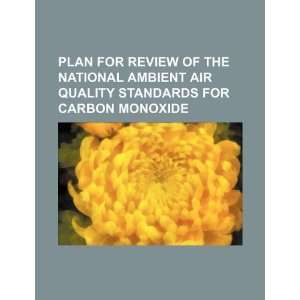  Plan for review of the national ambient air quality standards 