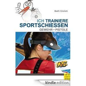 Ich trainiere Sportschießen Gewehr   Pistole (German Edition 