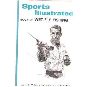 SPORTS ILLUSTRATED BOOK OF WET FLY FISHING  Books