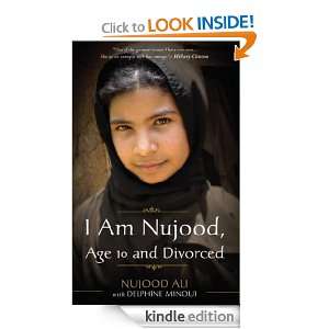 Am Nujood, Age 10 And Divorced Nujood Ali, Delphine Minoui  