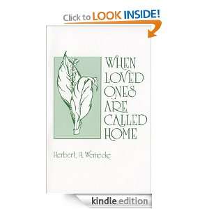   Loved Ones Are Called Home Herbert Wernecke  Kindle Store