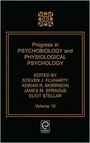 Progress in Psychobiology and Physiological Psychology, Vol. 16 