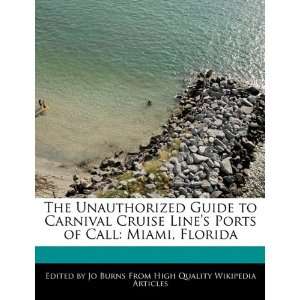  The Unauthorized Guide to Carnival Cruise Lines Ports of 