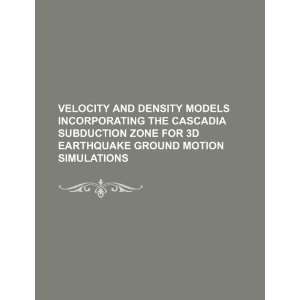 Velocity and density models incorporating the Cascadia subduction zone 