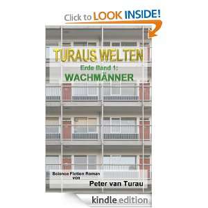 Turaus Welten Erde Band 1 WACHMÄNNER (German Edition) Peter van 