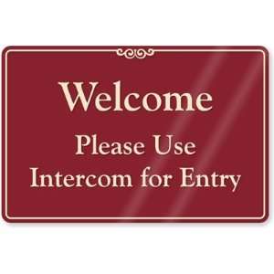  Welcome Please Use Intercom For Entry ShowCase Sign, 9 x 