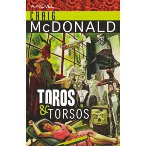  Toros & Torsos [Paperback] Craig McDonald Books