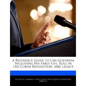   Cuban Revolution, and Legacy (9781276185851) Gabrielle Dantz Books