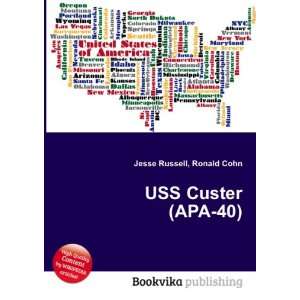  USS Custer (APA 40) Ronald Cohn Jesse Russell Books