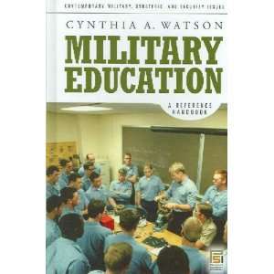  Military Education Cynthia A. Watson Books