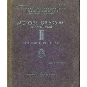   Engine Instruction Manual C.A. 696 FIAT / Daimler Benz DB 605 Books