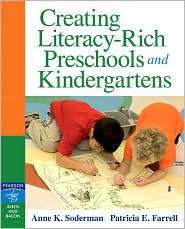 Creating Literacy Rich Preschools and Kindergartens, (0205455735 