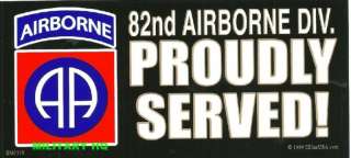 82nd AIRBORNE   PROUDLY SERVED BUMPER STICKER  