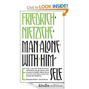 Man Alone with Himself (Penguin Great Ideas) Friedrich Nietzsche 