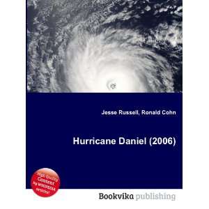  Hurricane Daniel (2006) Ronald Cohn Jesse Russell Books