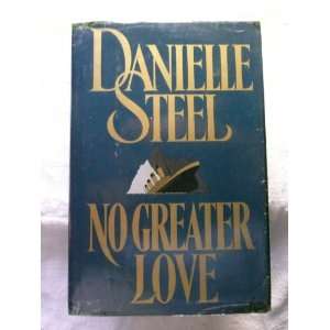  No Greater Love Danielle Steel Books