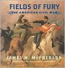 Fields of Fury The American James M. McPherson