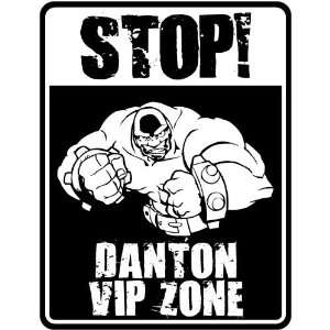  New  Stop    Danton Vip Zone  Parking Sign Name