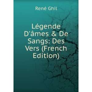  LÃ©gende DÃ¢mes & De Sangs Des Vers (French Edition 