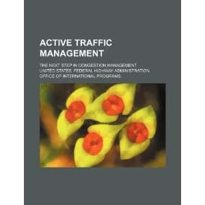  Active traffic management the next step in congestion 