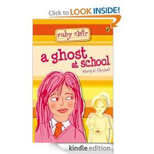 Ruby Clair A Ghost at School Mary K Pershall  Kindle 
