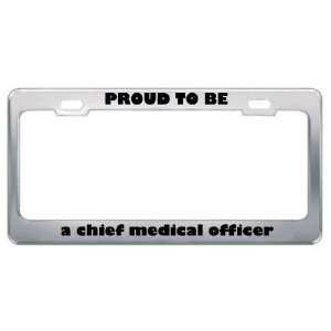  IM Proud To Be A Chief Medical Officer Profession Career 