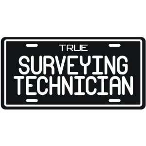  New  True Surveying Technician  License Plate 