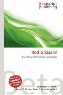   Rod Grizzard by Lambert M. Surhone, Betascript 