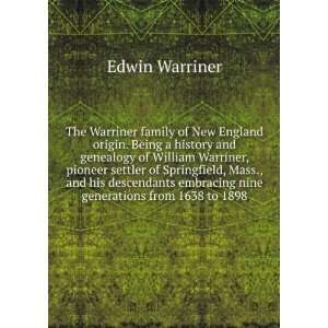  The Warriner family of New England origin. Being a history 
