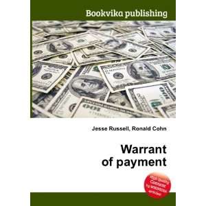  Warrant of payment Ronald Cohn Jesse Russell Books