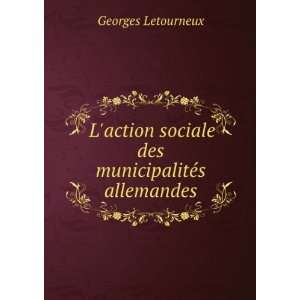   sociale des municipalitÃ©s allemandes Georges Letourneux Books