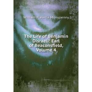  The Life of Benjamin Disraeli Earl of Beaconsfield 