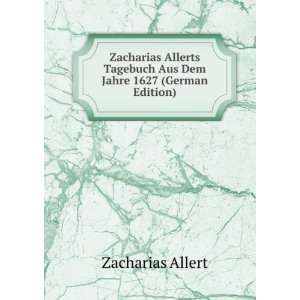   Jahre 1627 (German Edition) (9785874457228) Zacharias Allert Books