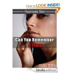 Can You Remember a Time (Easy NLP for PUA) Phil Billitz, NLP 