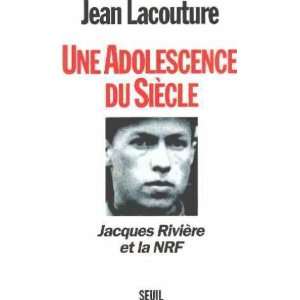   jacques riviere et la n. r. f (9782020205757) Jean Lacouture Books